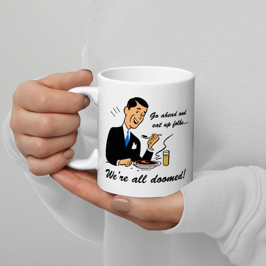 Diner Doom White glossy mug