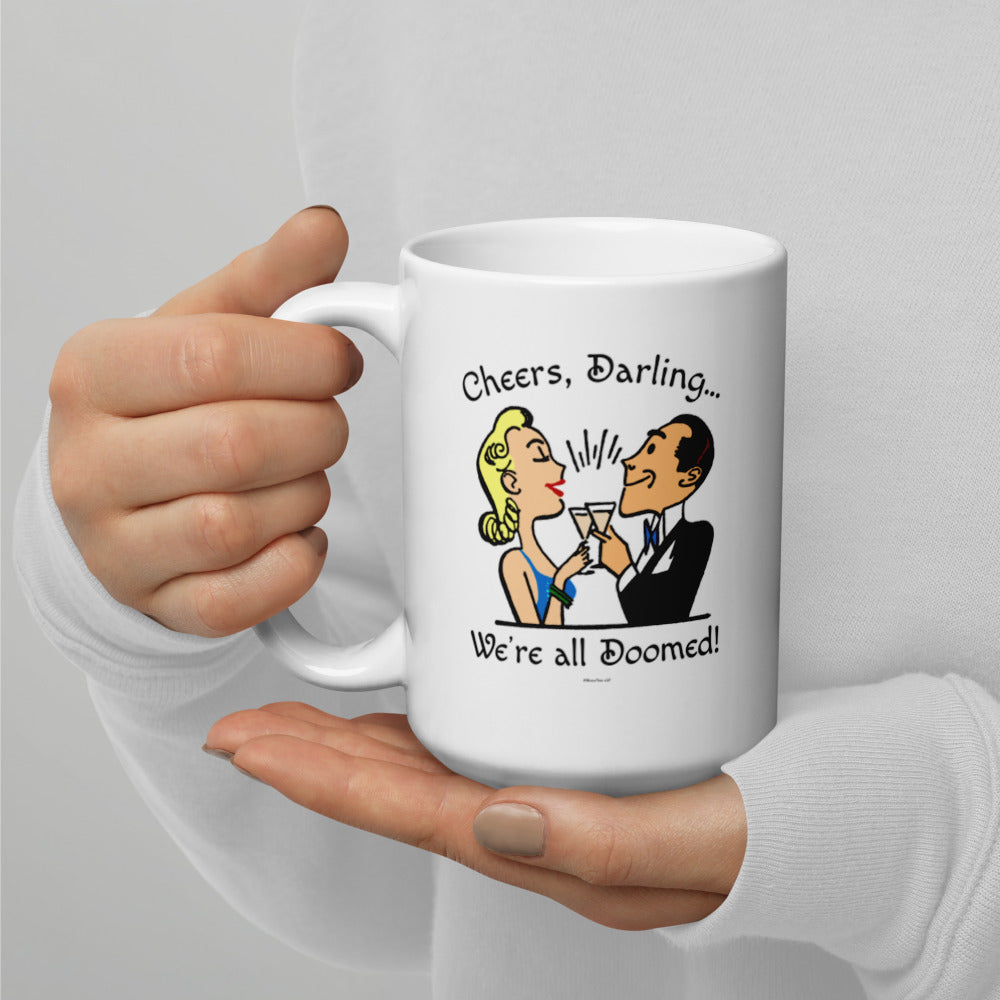 Cheers Doom White glossy mug