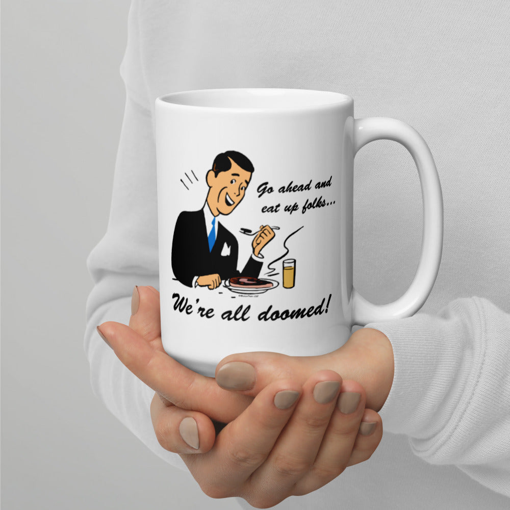 Diner Doom White glossy mug