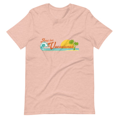 Amo las Vacaciones Unisex t-shirt