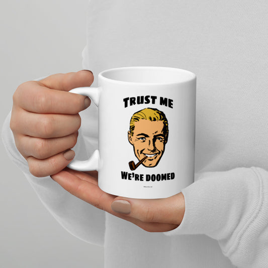 Trust Doom White glossy mug