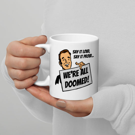 Proud Doom White glossy mug